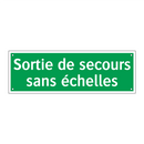Sortie de secours sans échelles