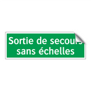 Sortie de secours sans échelles