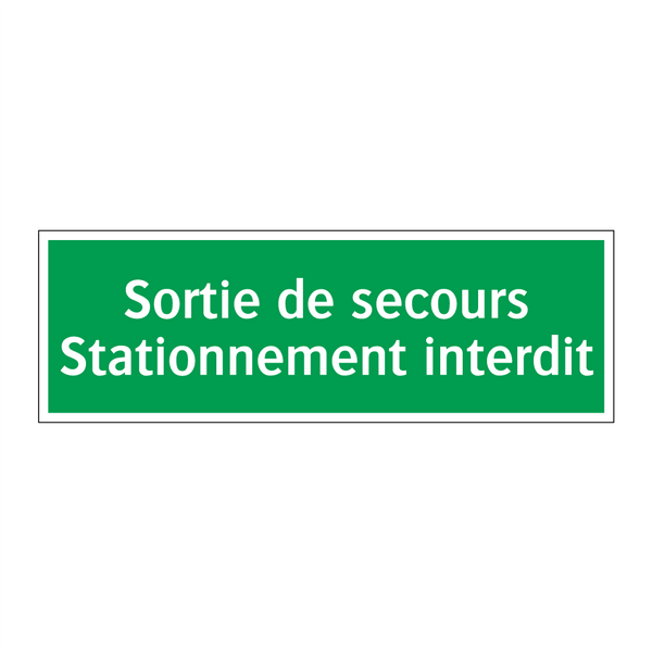 Sortie de secours Stationnement interdit