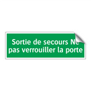 Sortie de secours Ne pas verrouiller la porte