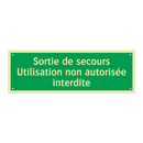 Sortie de secours Utilisation non autorisée interdite