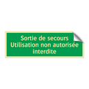 Sortie de secours Utilisation non autorisée interdite