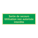 Sortie de secours Utilisation non autorisée interdite
