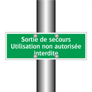 Sortie de secours Utilisation non autorisée interdite