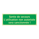 Sortie de secours L'utilisation non autorisée sera sanctionnée !