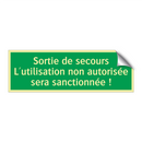 Sortie de secours L'utilisation non autorisée sera sanctionnée !
