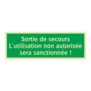Sortie de secours L'utilisation non autorisée sera sanctionnée !