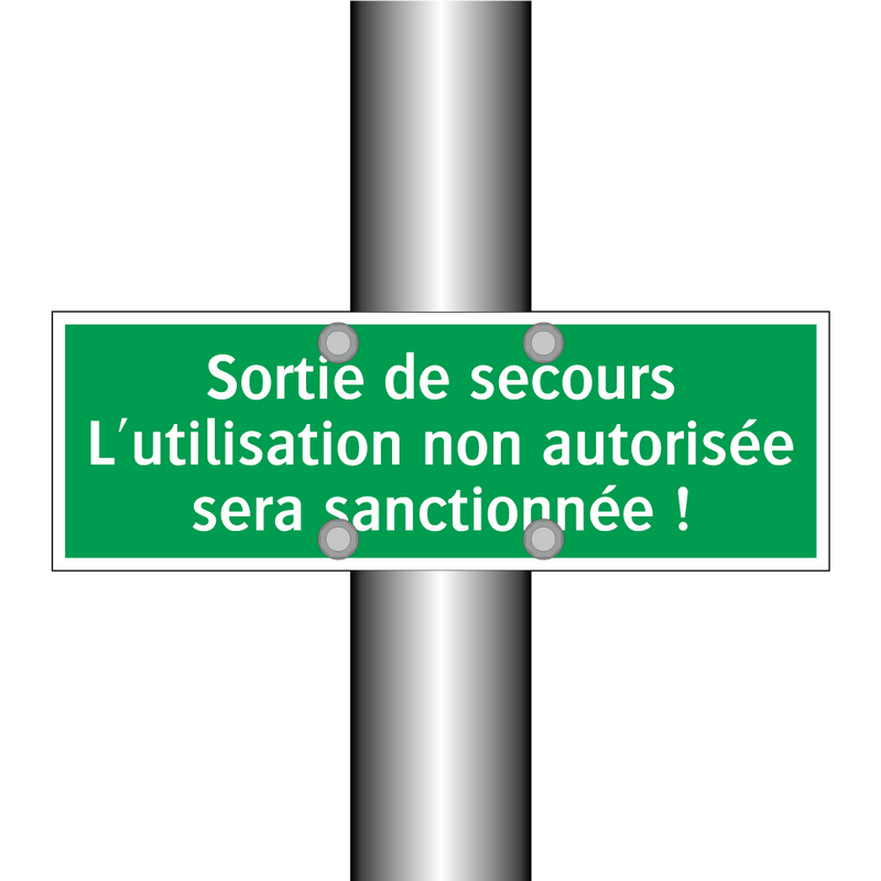 Sortie de secours L'utilisation non autorisée sera sanctionnée !