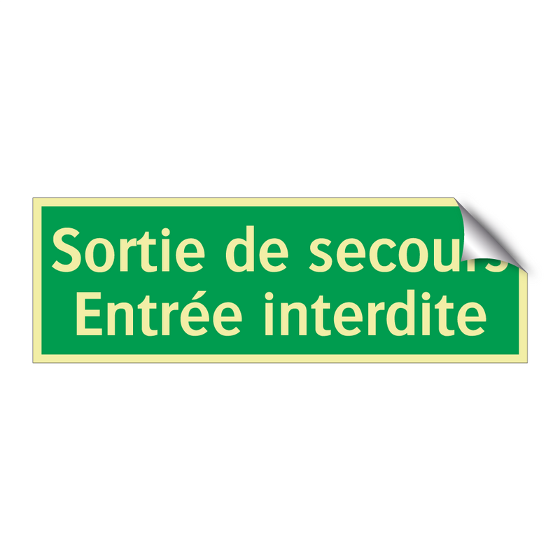 Sortie de secours Entrée interdite