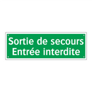 Sortie de secours Entrée interdite