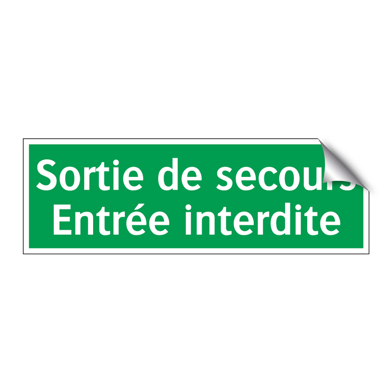 Sortie de secours Entrée interdite