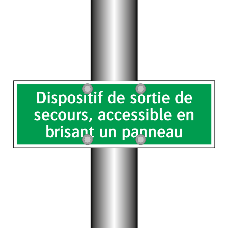 Dispositif de sortie de secours, accessible en brisant un panneau