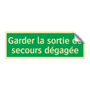 Garder la sortie de secours dégagée
