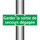 Garder la sortie de secours dégagée