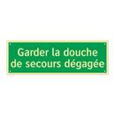 Garder la douche de secours dégagée