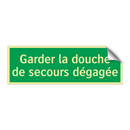Garder la douche de secours dégagée