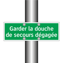 Garder la douche de secours dégagée