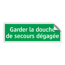 Garder la douche de secours dégagée