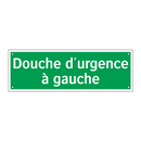 Douche d'urgence à gauche