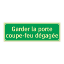 Garder la porte coupe-feu dégagée