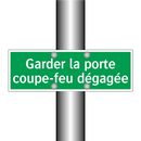 Garder la porte coupe-feu dégagée