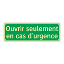 Ouvrir seulement en cas d'urgence