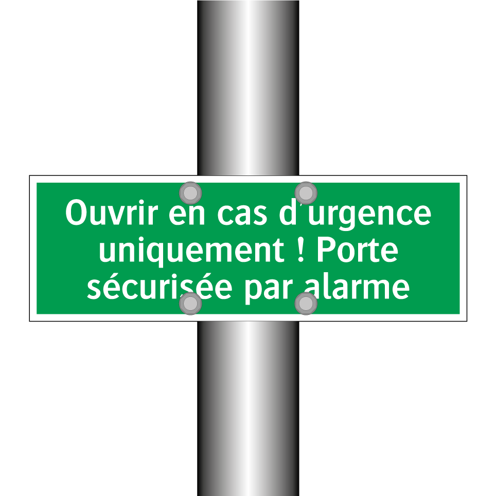 Ouvrir en cas d'urgence uniquement ! Porte sécurisée par alarme