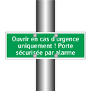 Ouvrir en cas d'urgence uniquement ! Porte sécurisée par alarme