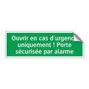Ouvrir en cas d'urgence uniquement ! Porte sécurisée par alarme