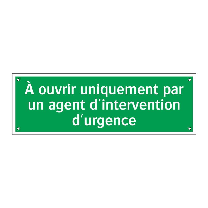 À ouvrir uniquement par un agent d'intervention d'urgence