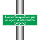 À ouvrir uniquement par un agent d'intervention d'urgence
