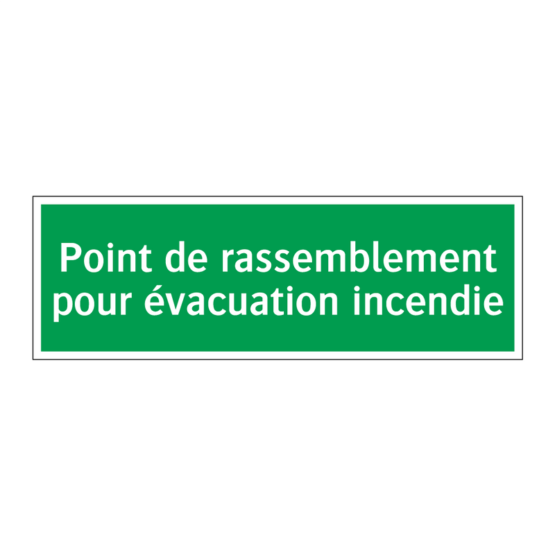 Point de rassemblement pour évacuation incendie