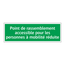 Point de rassemblement accessible pour les personnes à mobilité réduite