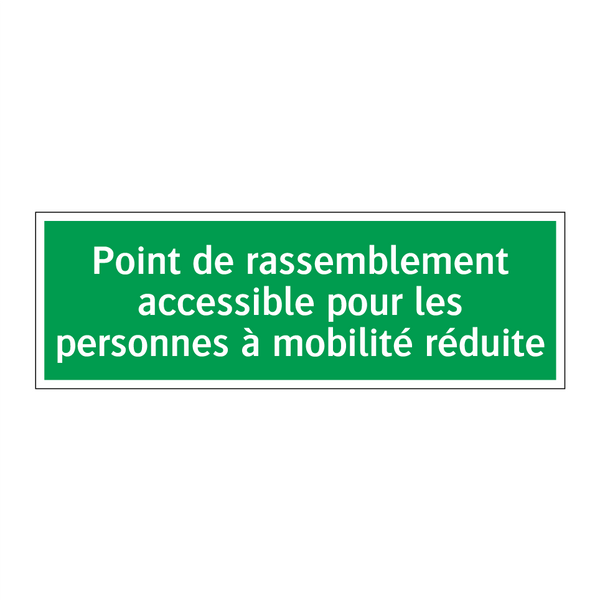 Point de rassemblement accessible pour les personnes à mobilité réduite