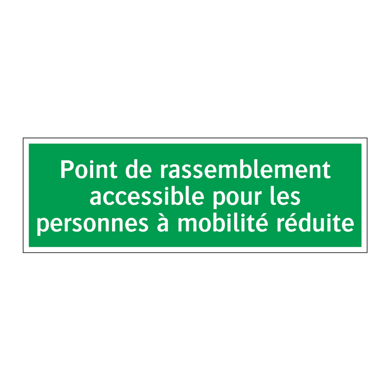 Point de rassemblement accessible pour les personnes à mobilité réduite