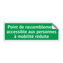 Point de rassemblement accessible aux personnes à mobilité réduite