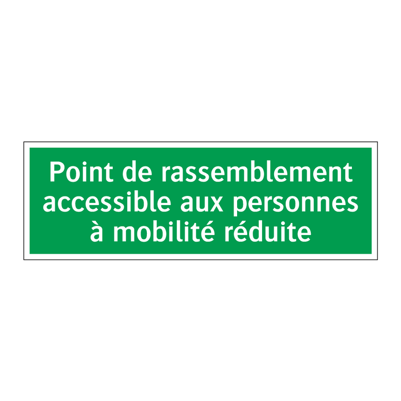 Point de rassemblement accessible aux personnes à mobilité réduite