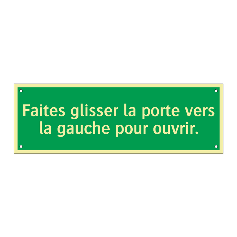 Faites glisser la porte vers la gauche pour ouvrir.
