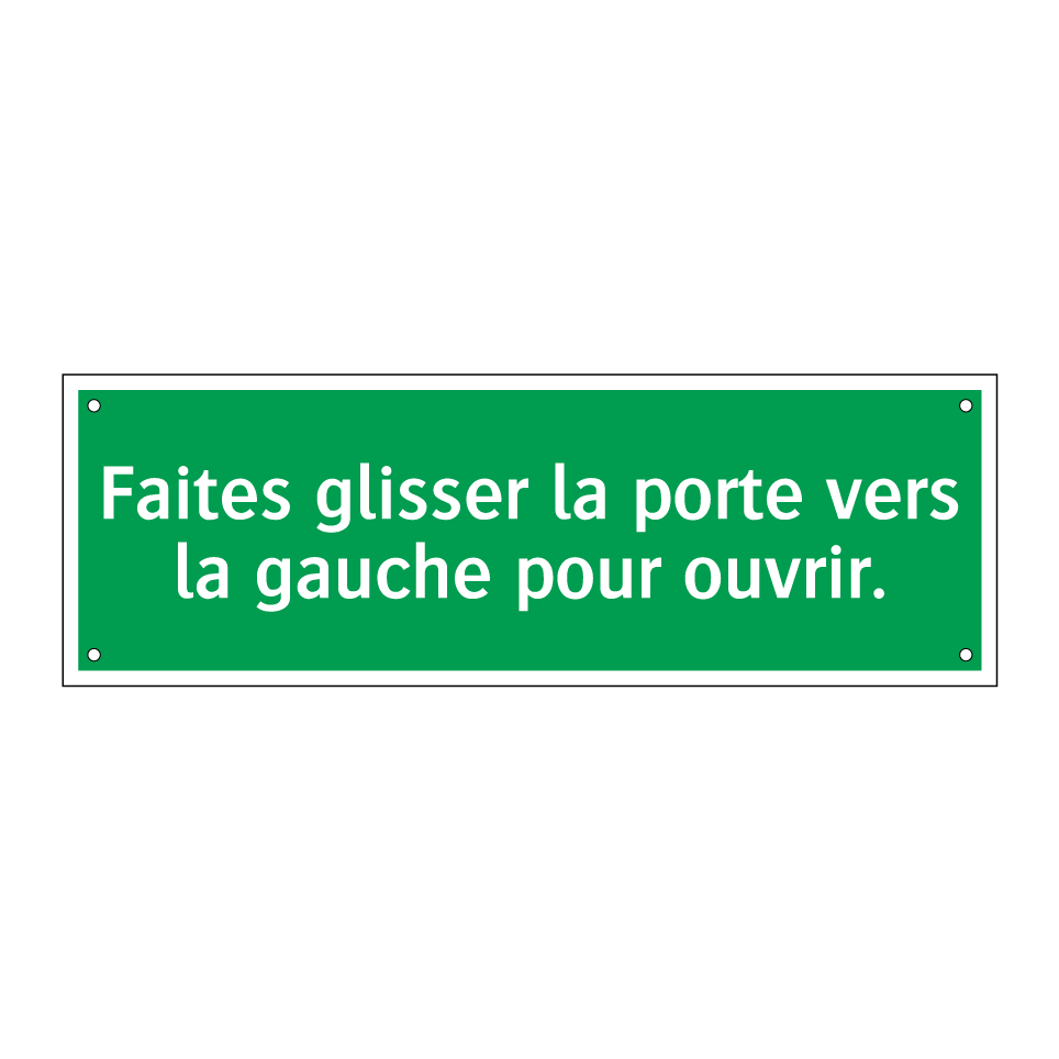 Faites glisser la porte vers la gauche pour ouvrir.