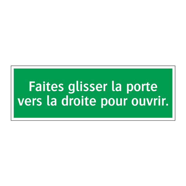 Faites glisser la porte vers la droite pour ouvrir.