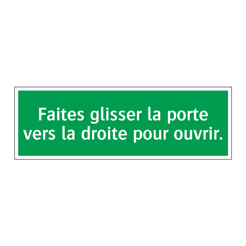 Faites glisser la porte vers la droite pour ouvrir.