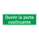 Ouvrir la porte coulissante