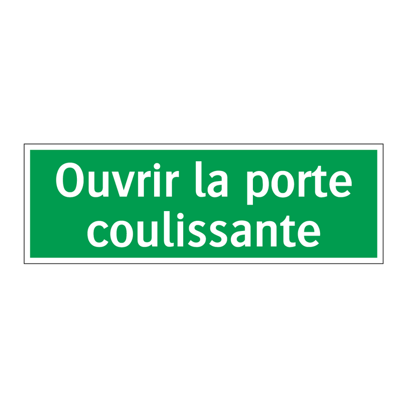 Ouvrir la porte coulissante