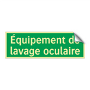 Équipement de lavage oculaire