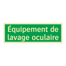Équipement de lavage oculaire