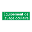 Équipement de lavage oculaire