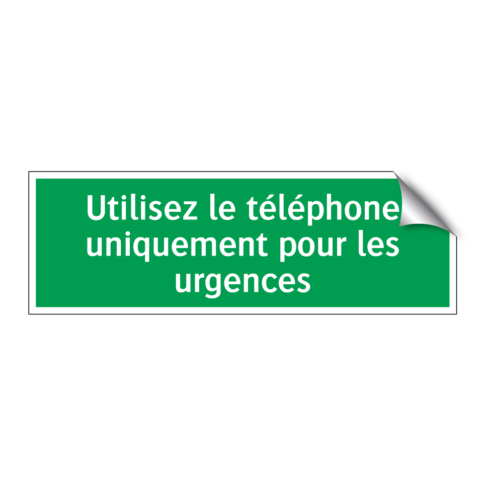 Utilisez le téléphone uniquement pour les urgences