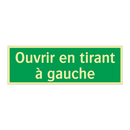 Ouvrir en tirant à gauche
