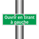 Ouvrir en tirant à gauche