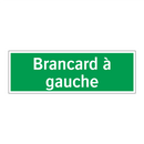 Brancard à gauche
